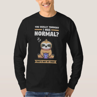 Camiseta Realmente pensaste que era un animal normal Slothe