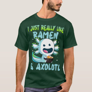 Camiseta Realmente solo amo Ramen & Axolotl - Axolotl comie