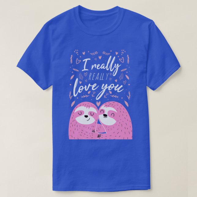 Camiseta Realmente Te Amo Valentines Slote (Diseño del anverso)