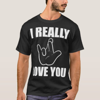 Camiseta Realmente te encanta tu novio o regalo de novia