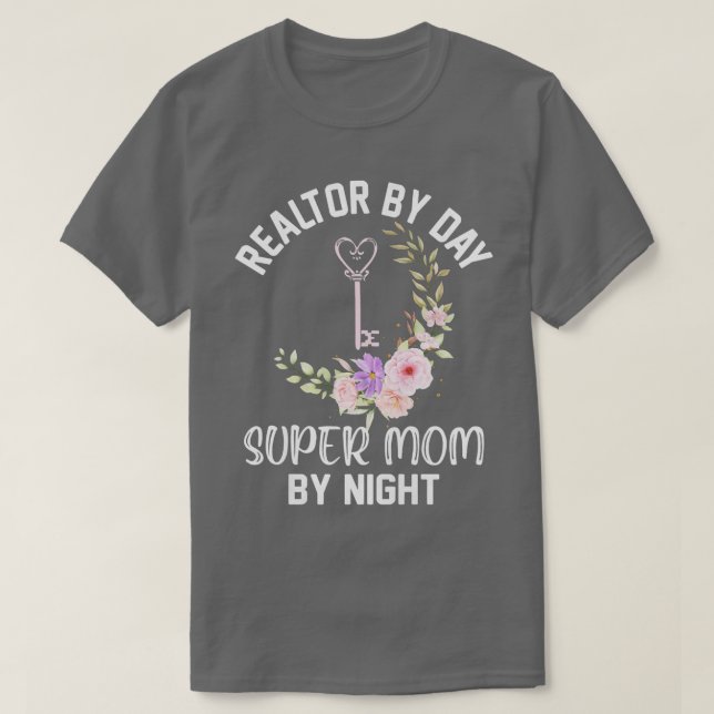 Camiseta Realtor De Mujeres Por Día Super Mamá Por Noche Re (Diseño del anverso)