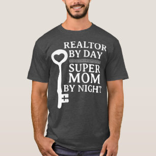 Camiseta Realtor Mujer De Día Super Mamá De Noche Real Esta