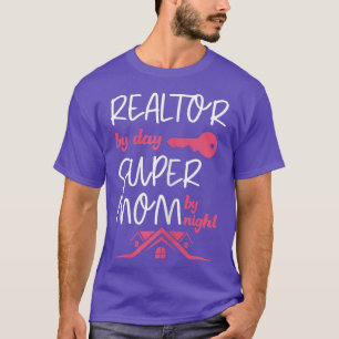 Camiseta Realtor Mujer De Día Super Mamá De Noche Real Esta