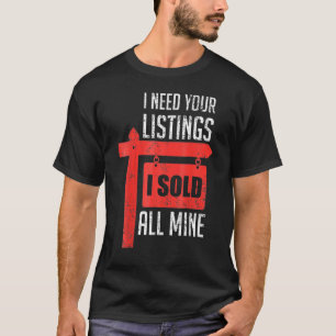 Camiseta Realtor Necesito Tu Anuncio Vendí Todo Lo De La Mí
