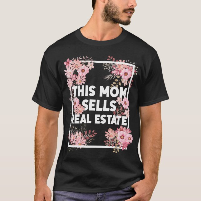 Camiseta Realtor This Mom Vende Flor Inmobiliaria Floral (Anverso)