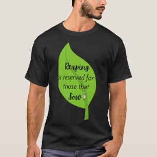 Camiseta Reap What You Sow Christian Gardening Cute Graphic