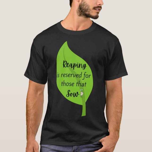 Camiseta Reap What You Sow Christian Gardening Cute Graphic (Anverso)