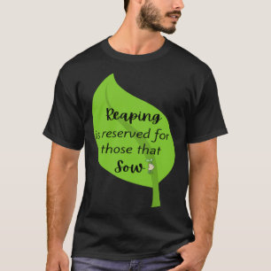 Camiseta Reap What You Sow Christian Gardening Cute Graphic