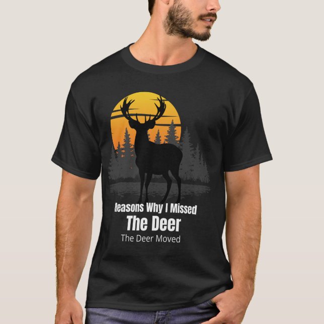 Camiseta Reasons Why I Missed The Deer (Anverso)