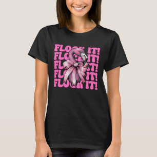 Camiseta ¡Rebaño! Chica Flamingo Divertida Mamá Coqueta Ros