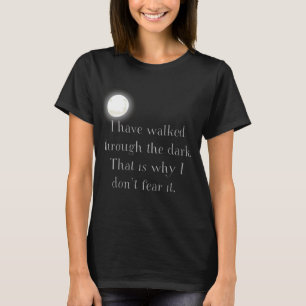 Camiseta Rebel Tribe™ “Caminó a través de la oscuridad” Luz