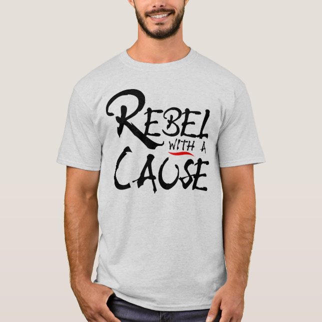 Camiseta Rebelde con una causa (Anverso)