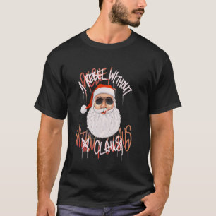 Camiseta Rebeldes sin un Claus u2013 Navidades graciosos Sa