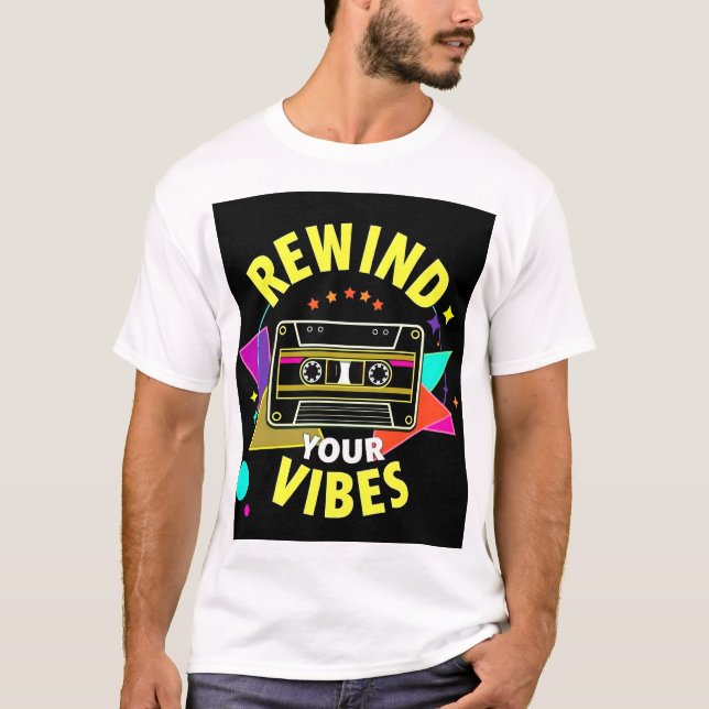 Camiseta "Rebobina tu Tee de Vibes" (Anverso)