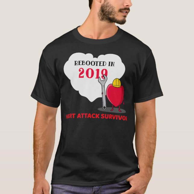 Camiseta Rebooted in 2019 Heart Attack Survivor Gift Idea _ (Anverso)