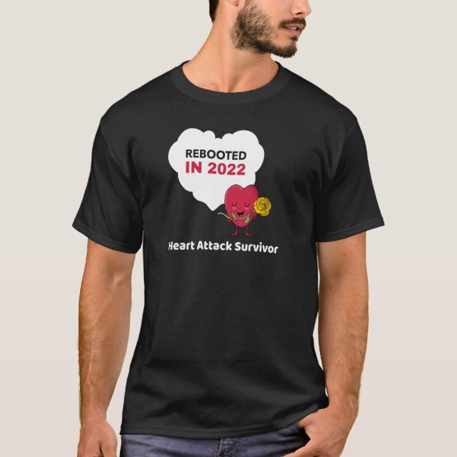 Camiseta Rebooted in 2022 Heart Attack Survivor (Anverso)