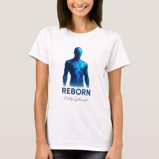 Camiseta REBORN — Futuristic Motivational Art
