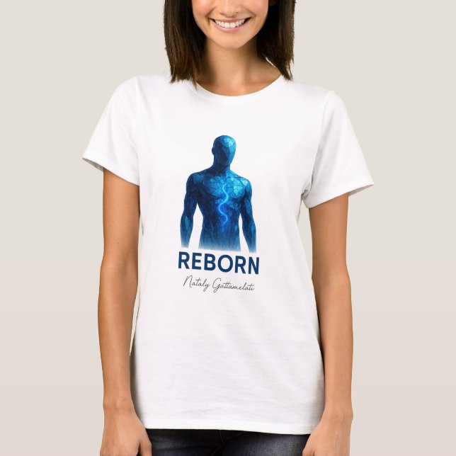Camiseta REBORN — Futuristic Motivational Art (Anverso)