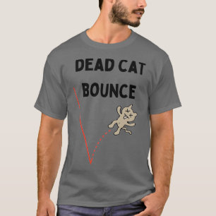 Camiseta Rebote de gato muerto