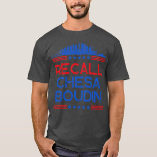 Camiseta Recall Chesa Boudin Distrito de San Francisco