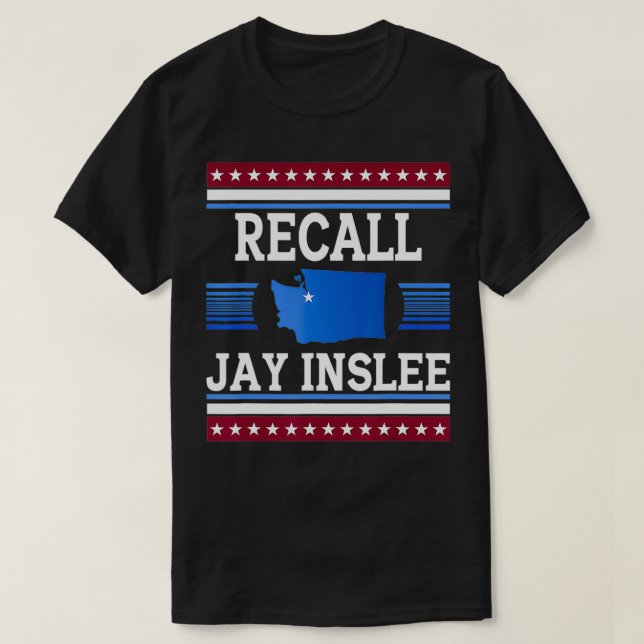 Camiseta Recall Jay Inslee Gobernador del Estado de Washing (Diseño del anverso)