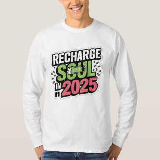 Camiseta Recargar tu alma en diseño Pegatina 2025