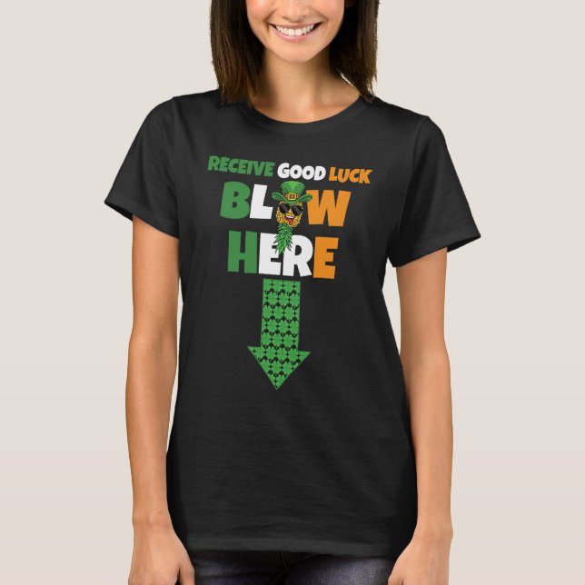 Camiseta Receive Good Luck Blow Here Swinger Patricks Day P (Anverso)