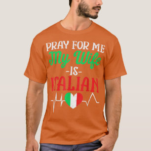 Camiseta Recen Graciosamente Para Mí Mi Esposa Es Esposa It