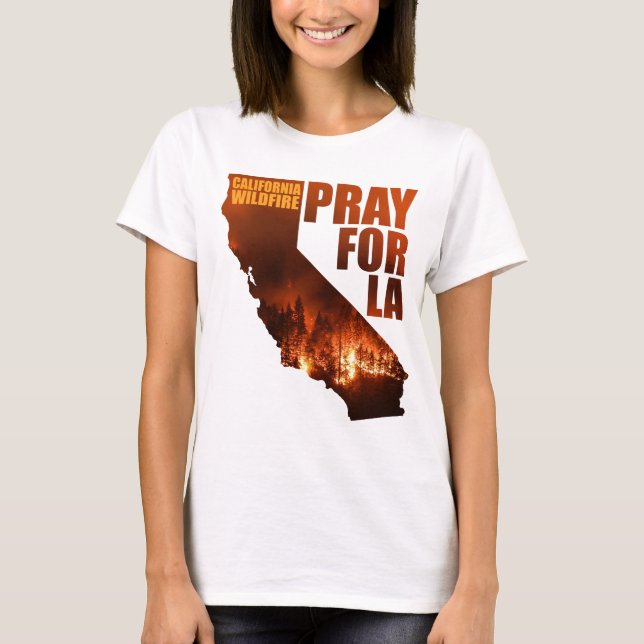 Camiseta Recen por California, apoyo a los incendios forest (Anverso)