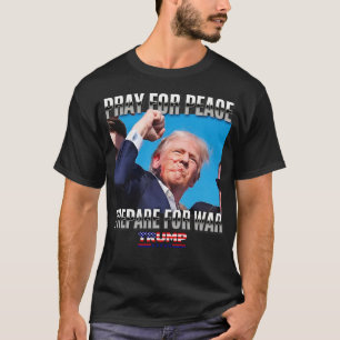 Camiseta Recen por la paz Prepárense para ProTrump
