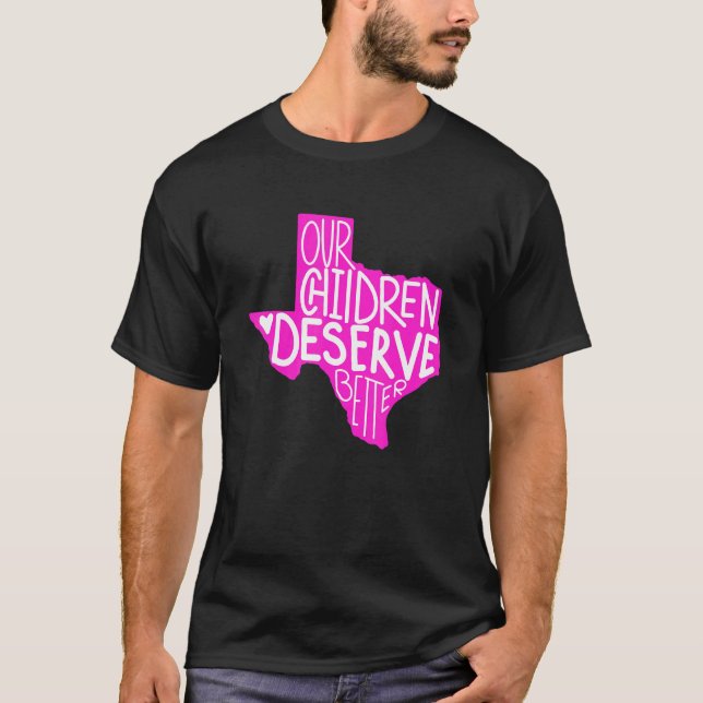 Camiseta Recen Por Texas, Nuestros Hijos Merecen Mejor Texa (Anverso)