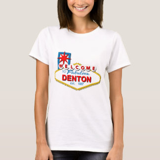 Camiseta ¡Recepción a Denton, Tejas!