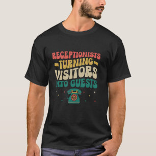 Camiseta Recepcionistas Convirtiendo Visitantes En Invitado
