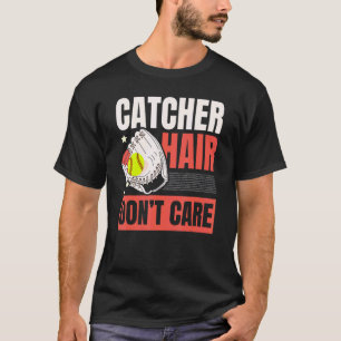 Camiseta Receptor del cabello No le importa Softbol Jugador