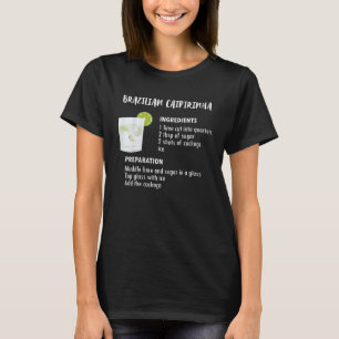Camiseta Receta de Caipirinha brasileña para Cachaca