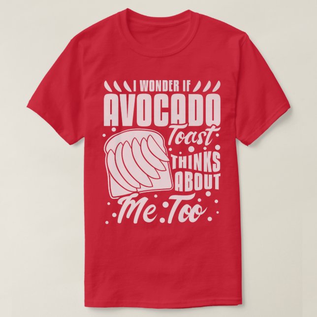 Camiseta Receta de la tostada de aguacate para pan de tempo (Diseño del anverso)