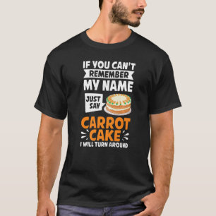 Camiseta Receta de tarta de zanahoria pasteles de cerdo Glu