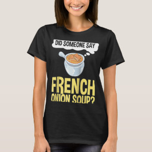 Camiseta Receta francesa de sopa de cebolla mezcla de queso