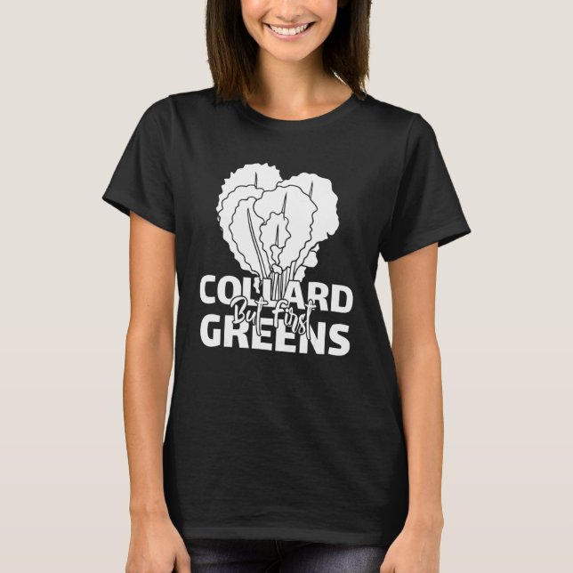 Camiseta Recetas de Collard Greens Plantas Vegatables de te (Anverso)