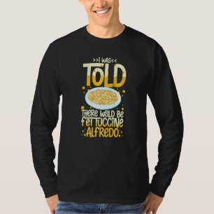 Camiseta Recetas de Salsa de Pollo Fettuccine Alfredo Vegan