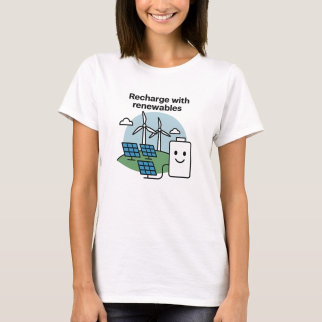 Camiseta Recharge With Renewables Clean Energy Smile Design (Anverso)
