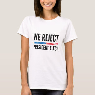 Camiseta Rechazamos al presidente electo