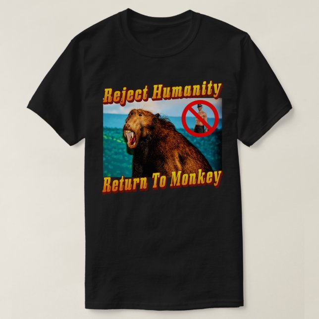 Camiseta Rechazar El Regreso De La Humanidad A Monkey Meme  (Diseño del anverso)