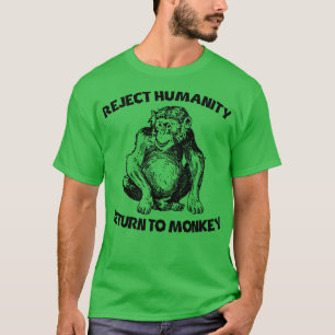 Camiseta Rechazar El Regreso De La Humanidad Al Mono