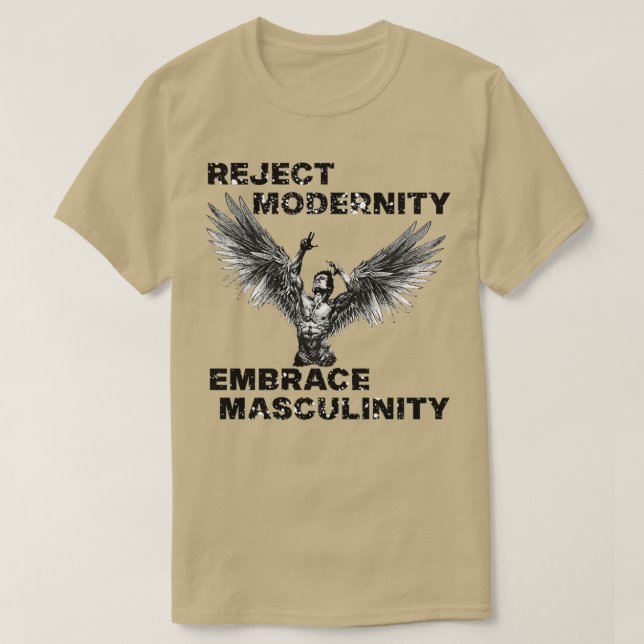 Camiseta Rechazar la modernidad Abrazando la masculinidad (Diseño del anverso)