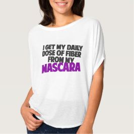 Camiseta Recibo mi dosis diaria de fibra de mi Mascara