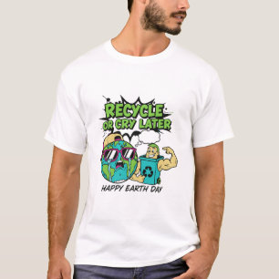 Camiseta Recicla o Llora Más Tarde: Gráfico Divertido del D