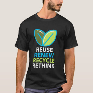 Camiseta Recicla Reutiliza Renueva Repensa Activismo Día de