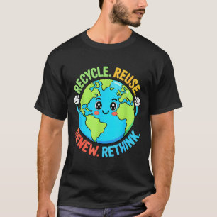 Camiseta Recicla reutiliza renueva replantea día de la tier