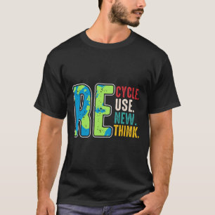 Camiseta Reciclar la reutilización Renovar la reconsideraci